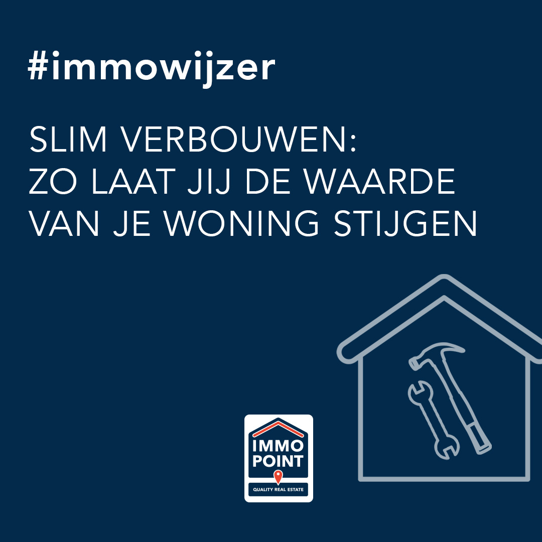 Slim verbouwen: zo laat jij de waarde van je woning stijgen