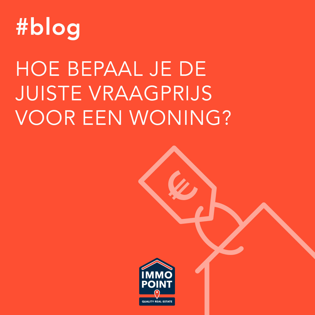 Hoe bepaal je de juiste vraagprijs voor een woning?